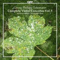 Telemann: Complete Violin Concertos Vol. 5